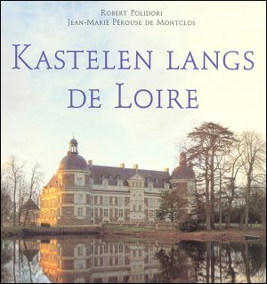 Boek "Kastelen langs de Loire"